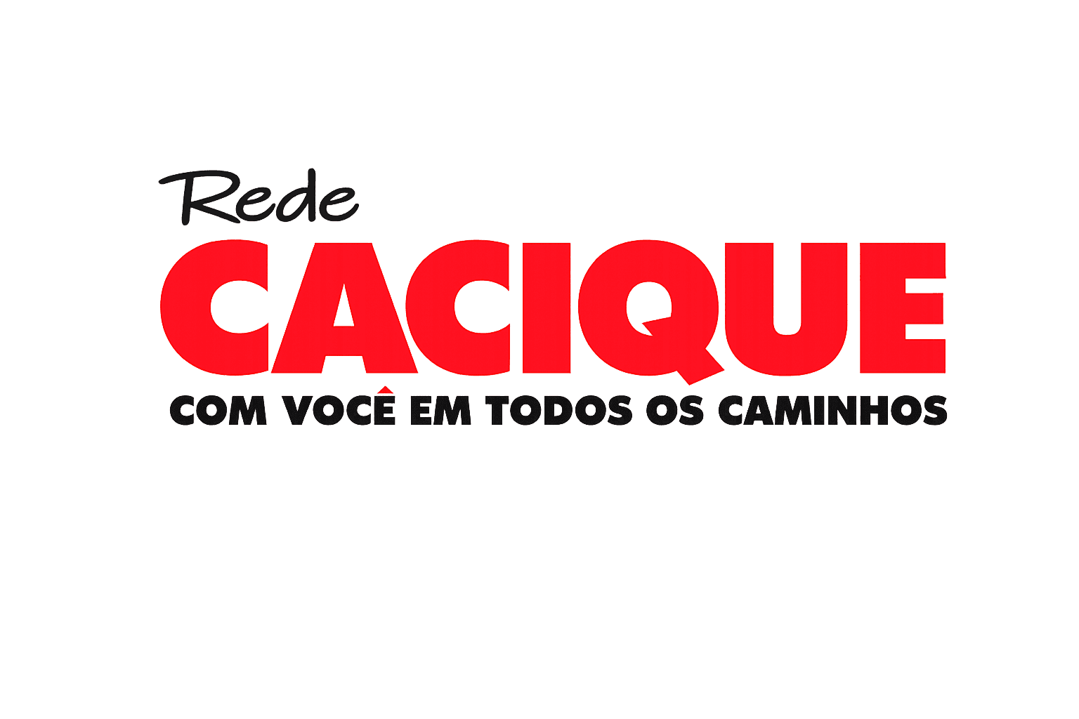 Rede Cacique: Com você em todos os caminhos